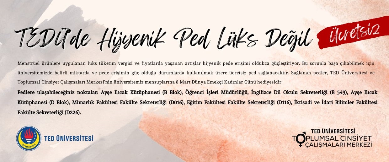TED Üniversitesi Toplumsal Cinsiyet Çalışmaları Merkezi Hijyenik Ped Desteği