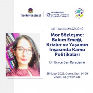 Dr. Burcu Sarı Karademir ile “Mor Sözleşme: Bakım Emeği, Krizler ve Yaşamın İnşasında Kamu Politikaları”