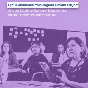 Eşitlik Akademisi Yolculuğuna Devam Ediyor!