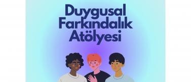 Duygusal Farkındalık Atölyesi